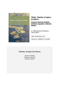 Título:  Darwin, el sapo y la charca Autores: Mauricio Abdalla,