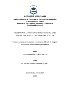 Juez Cabezas, Roger Farid. Incidencia de la política exterior garciana en el sistema educativo ecuatoriano del siiglo XIX.pdf