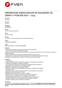 PREPARACION HOMOLOGACION EN SOLDADURA TIG. SMAW 111 POSICION 6Gm - L045