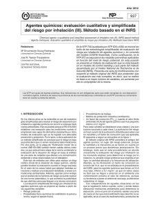 Nueva ventana:NTP 937: Agentes químicos: evaluación cualitativa y simplificada del riesgo por inhalación (III). Método basado en el INRS (pdf, 583 Kbytes)