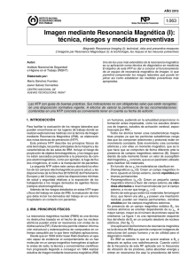 Nueva ventana:NTP 1063: Imagen mediante Resonancia Magnética (I): técnica, riesgos y medidas preventivas (pdf, 695 Kbytes)