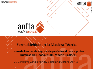 Formaldehido en la Madera Técnica - ANFTA - Dr. Genoveva Canals Revilla, Secretaria General ANFTA