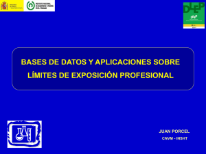 Bases de Datos y Aplicaciones sobre Límites de Exposición Profesional - Juan Porcel - CNVM - INSHT