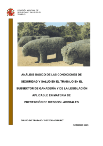 Enlace externo en nueva ventana.Análisis básico de las condiciones de seguridad y salud en el trabajo en el subsector ganadería y de la legislación aplicable en materia de Prevención de Riesgos Laborales.