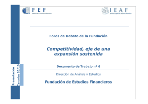Competitividad, eje de una expansión sostenida Fundación de Estudios Financieros