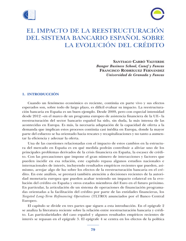 El impacto de la reestructuración del sistema bancario español sobre la