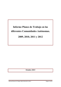 Nueva ventana:Informe sobre la implantación de los Planes de Trabajo en la diferentes Comunidades Autónomas para los ejercicios del 2009 al 2012 (pdf, 1,72 Mbytes)