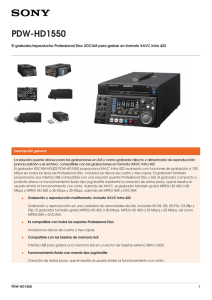 PDW-HD1550 El grabador/reproductor Professional Disc XDCAM para grabar en formato XAVC...