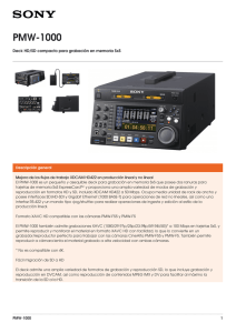 PMW-1000 Deck HD/SD compacto para grabación en memoria SxS