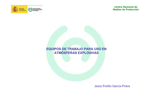 Nueva ventana:Equipos de trabajo para uso en atmósferas esplosivas. Jesús Portillo García-Pintos (pdf, 81 Kbytes)