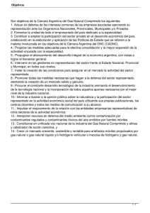 Son objetivos de la Cámara Argentina del Gas Natural Comprimido... 1. Actuar en defensa de los intereses comunes de las...