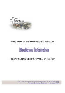 HOSPITAL UNIVERSITARI VALL D’HEBRON PROGRAMA DE FORMACIÓ ESPECIALITZADA