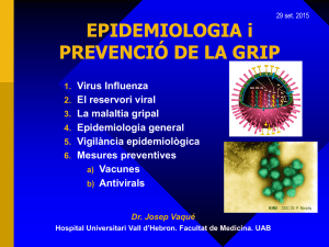 Epidemiologia i prevenci de les malalties transmeses per via respirat ria 2. Grip