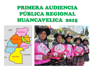 PRIMERA AUDIENCIA PÚBLICA REGIONAL HUANCAVELICA  2015