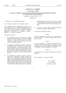 Decisi n de la Comisi n 2006/596/CE, de 4 de agosto de 2006, por la que se establece la lista de los Estados miembros que pueden recibir financiaci n del Fondo de Cohesi n durante el per odo 2007-2013 [notificada con el n mero C(2006) 3479].