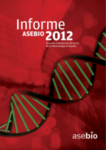 según el informe de la Asociación Española de Bioempresas (Asebio) de 2012