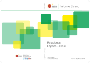 Informe Elcano Relaciones España – Brasil Carlos Malamud