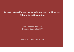 La restructuración del Instituto Valenciano de Finanzas: Manuel Illueca Muñoz