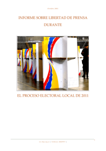 INFORME SOBRE LIBERTAD DE PRENSA DURANTE EL PROCESO ELECTORAL LOCAL DE 2011