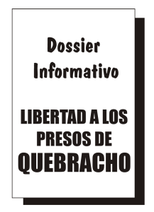 QUEBRACHO Dossier Informativo LIBERTAD A LOS