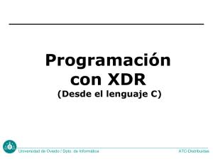 Programación con XDR (Desde el lenguaje C) ATC-Distribuidas