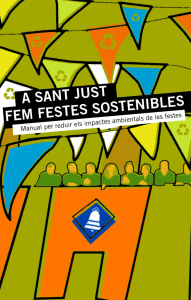 A Sant Just fem festes sostenibles. Manual per reduir els impactes ambientals de les festes