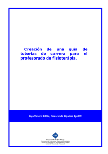 Mem ria del projecte Realitzaci d una guia de tutories de carrera per al professorat de Fisioter pia. Olga Velasco (curs 2008-09)