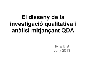 El disseny de la investigació qualitativa i anàlisi mitjançant QDA IRIE UIB