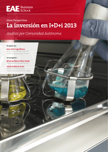 La inversión en I+D+i 2013 Análisis por Comunidad Autónoma Línea Perspectivas