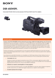 DSR-450WSPL Camcorder DVCAM 16:9/4:3 con tres sensores CCD Power HAD EX...