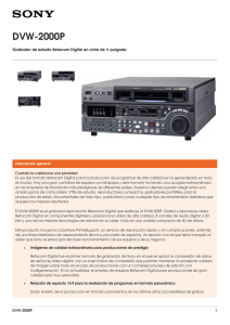 DVW-2000P Grabador de estudio Betacam Digital en cinta de ½ pulgada.