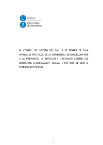 Protocol de la Universitat de Barcelona per a la prevenci , la detecci i l actuaci contra les situacions d assetjament sexual i per ra de sexe o d orientaci sexual