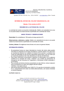 La actividad del volcán se encuentra moderada-alta. Debido a la... no se puede realizar las observaciones superficiales de la actividad... INFORME DEL ESTADO DEL VOLCÁN TUNGURAHUA No. 283