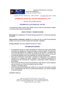 La actividad del volcán continúa alta. Debido a que el... no se tienen observaciones superficiales.