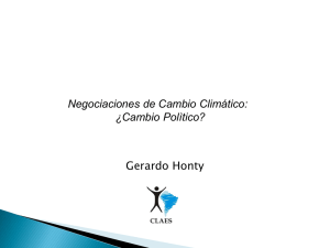Gerardo Honty Negociaciones de Cambio Climático: ¿Cambio Polìtico?