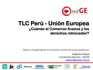 TLC Perú - Unión Europea  ¿Cuándo el Comercio Avanza y los