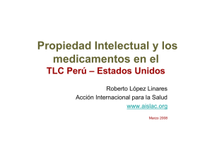 Propiedad Intelectual y los medicamentos en el TLC Perú – Estados Unidos