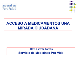 ACCESO A MEDICAMENTOS UNA MIRADA CIUDADANA  Servicio de Medicinas Pro-Vida