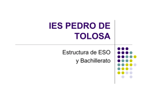 IES PEDRO DE TOLOSA Estructura de ESO y Bachillerato