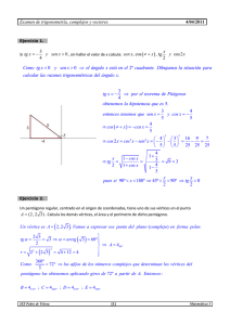 Examen II de trigonometría, números complejos y vectores. Curso 2010/2011