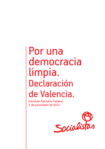 que ya aprobó el partido en su 'Declaración de Valencia' de noviembre de 2014