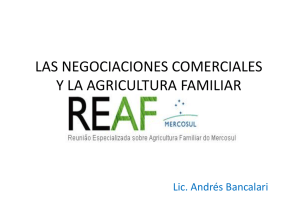 Las negociaciaciones comerciales y la agricultura familiar. Andrés Bancalari