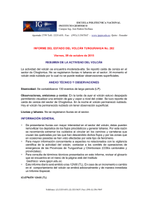 La actividad del volcán se encuentra moderada-alta. Se reportó caída... sector de Choglontus. No se registraron lluvias ni lahares en... INFORME DEL ESTADO DEL VOLCÁN TUNGURAHUA No. 282