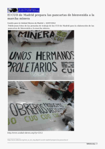 El CUO de Madrid prepara las pancartas de bienvenida a... marcha minera