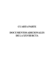 CUARTA PARTE DOCUMENTOS ADICIONALES DE LA XXVIII RCTA