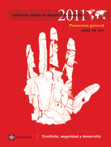 2011 Informe sobre el desarrollo mundial Panorama general Conflicto, seguridad y desarrollo