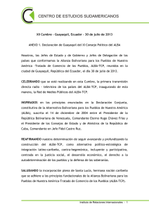 XII Cumbre - Guayaquil, Ecuador - 30 de julio de... ANEXO 1. Declaración de Guayaquil del XI Consejo Político del... Nosotros, los  Jefes  de Estado y  de...