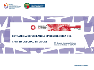 "Estrategia de Vigilancia Epidemiol gica del c ncer laboral en la CAV", de la Dra. M Bego a Narganes, de la USL de Osalan (pdf, 551 KB)