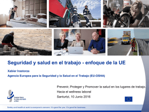 Ponencia de Xabier Irastorza Cid, Jefe de Proyecto, Unidad de Prevenci n e Investigaci n, en European Agency for Safety and Health at Work (pdf, 900 KB)