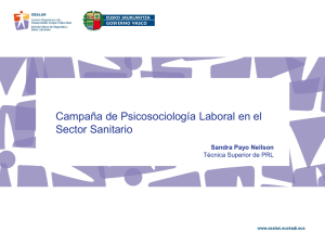 "Campa a de Psicosociolog a Laboral en el sector sanitario", por Sandra Payo Neilson, T cnica Superior de PRL de Osalan (pdf, 2.11 MB)
